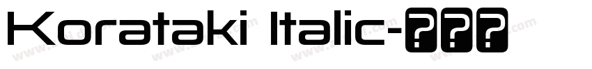 Korataki Italic字体转换